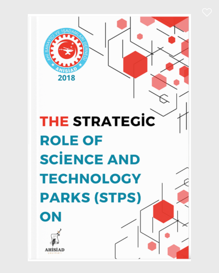 The Strategic Role of Science and Technology Parks(stps) ON